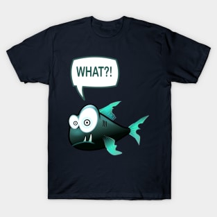 WHAT?! T-Shirt